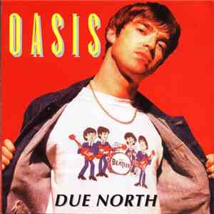 Oasis  - Due North