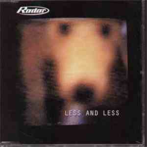 Radar  - Less And Less