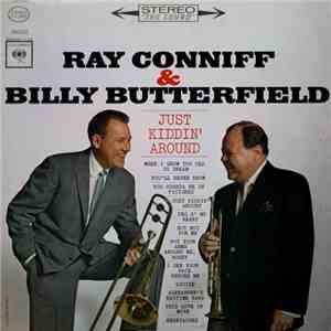 Ray Conniff & Billy Butterfield - Just Kiddin' Around