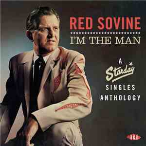 Red Sovine - I'm The Man: A Starday Singles Anthology