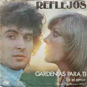 Reflejos - Gardenias Para Ti