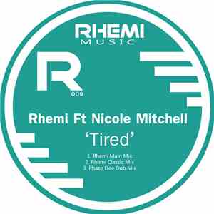 Rhemi Feat. Nicole Mitchell - Tired