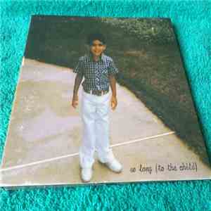 Sachin Raj - So Long (To The Child)