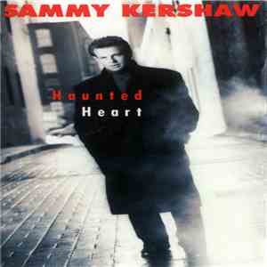 Sammy Kershaw - Haunted Heart