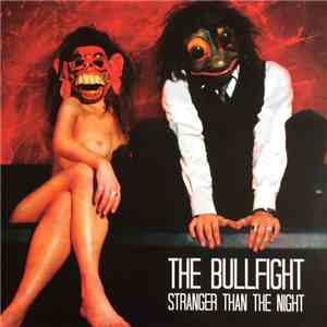 The Bullfight - Stranger Than The Night
