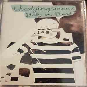 The Dying Sirens - Baby On Board