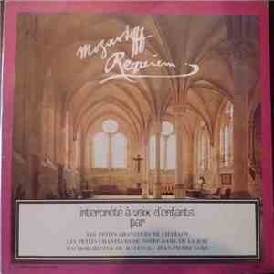 W. A. Mozart − Les Petits Chanteurs De Chaillot, Les Petits Chanteurs De Notre-Dame De La Joie, Mainzer Bach Orchester, Jean-Pierre Loré - Requiem