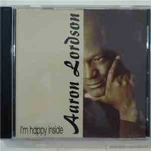Aaron Lordson - I'M Happy Inside