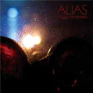 Alias  - Collected Remixes