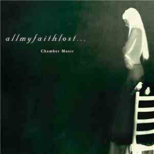 All My Faith Lost ... - Chamber Music