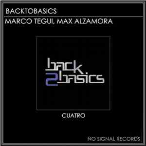 Backtobasics, Marco Tegui, Max Alzamora - Cuatro