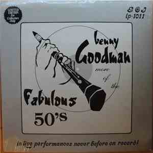 Benny Goodman - More Of The Fabulous 50's