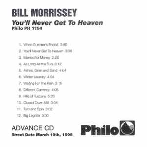 Bill Morrissey - You'll Never Get To Heaven