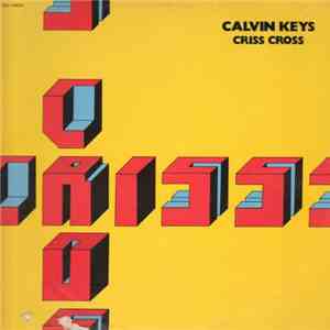 Calvin Keys - Criss Cross