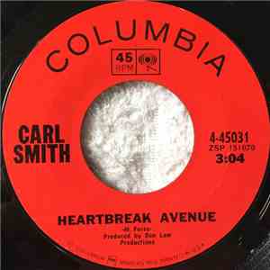 Carl Smith - Heartbreak Avenue / It's Nice To See You Once Again