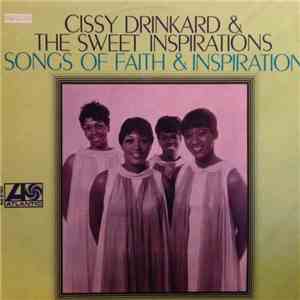 Cissy Drinkard & The Sweet Inspirations - Songs Of Faith & Inspiration