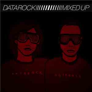 Datarock - Mixed Up