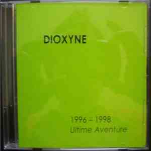 DIOXYNE - Ultime Aventure (1996-1998)