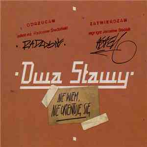 Dwa Sławy - Nie Wiem, Nie Orientuję Się