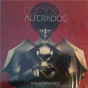 Estados Alterados - Intruso Armonico