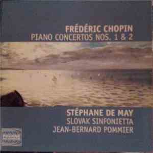 Frédéric Chopin - Stéphane De May, Slovak Sinfonietta, Jean-Bernard Pommier ...