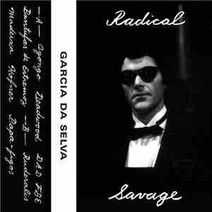 Garcia da Selva - Radical Savage