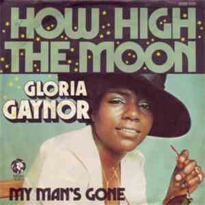 Gloria Gaynor - How High The Moon / My Man's Gone
