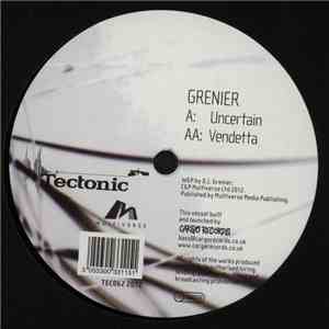 Grenier - Uncertain / Vendetta