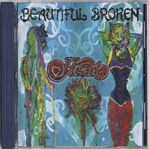 Heart - Beautiful Broken
