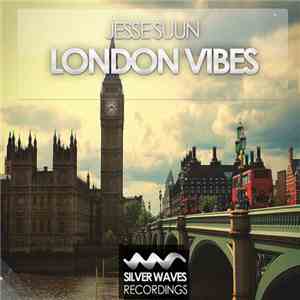 Jesse Suun - London Vibes