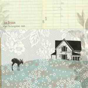 Jim Bryson - Where The Bungalows Roam