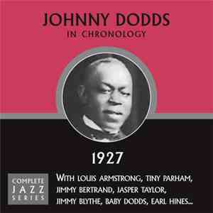 Johnny Dodds - In Chronology - 1927