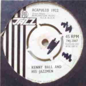 Kenny Ball And His Jazzmen - Acapulco 1922