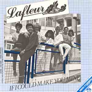 Lafleur - If I Could Make You Mine