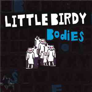 Little Birdy - Bodies