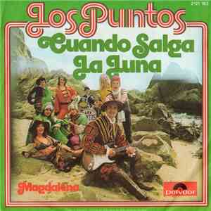 Los Puntos - Cuando Salga La Luna / Magdalena