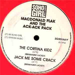 MacDonald Flack And The Ack-Ack Pack - Jack Me Some Crack