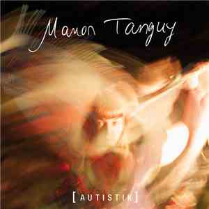 Manon Tanguy - Autistik