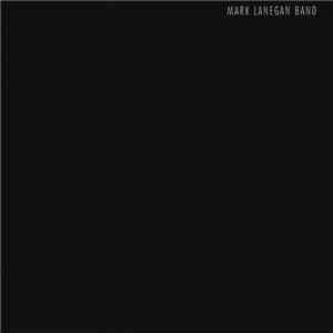 Mark Lanegan Band - Bubblegum