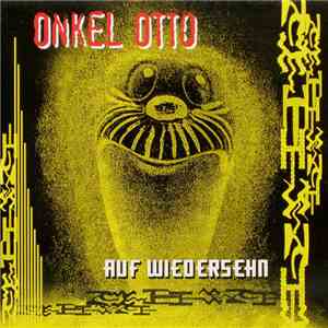 Onkel Otto - Auf Wiedersehn
