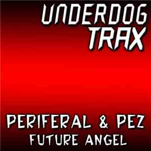 Periferal & Pez - Future Angel
