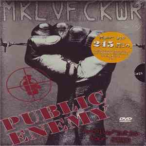 Public Enemy - MKLVFCKWR (Revolverlution Tour 2003)
