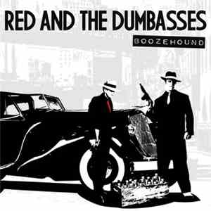 Red And The Dumbasses - Boozehound
