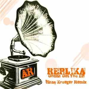 Replika - Gonna Get You EP