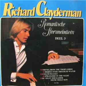 Richard Clayderman - Romantische Sfeermelodieën Deel 3