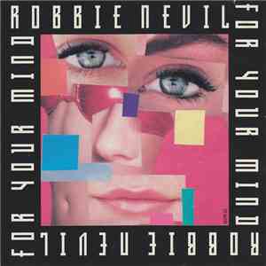 Robbie Nevil - For Your Mind