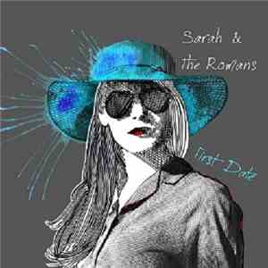 Sarah & The Romans - First Date
