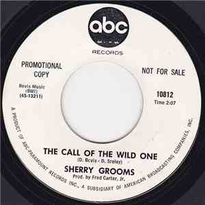 Sherry Grooms - The Call Of The Wild One