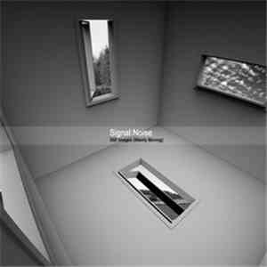 Signal:Noise - Still Images