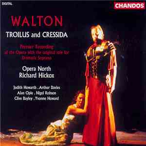 Sir William Walton, Opera North, Richard Hickox, Judith Howard, Arthur Davi ...